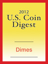 2012 U.S. Coin Digest (eBook): Dimes